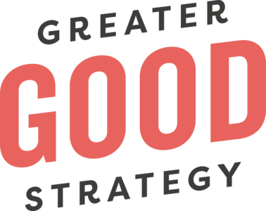 Greater Good Strategy
