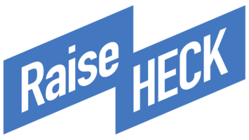 Raise Heck